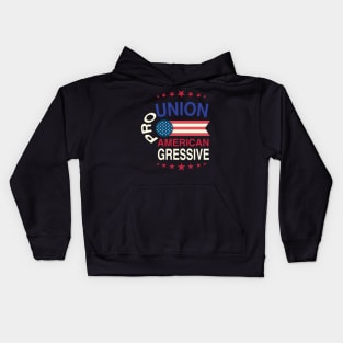 Pro Union, Pro American, Progressive Kids Hoodie